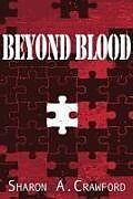 Kartonierter Einband Beyond Blood von Sharon A. Crawford