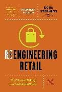 Livre Relié Reengineering Retail de Doug Stephens