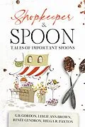 E-Book (epub) Shopkeeper & Spoon von Renée Gendron, G. B. Gordon, Leslie Ann Brown