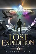 E-Book (epub) The Lost Expedition von Douglas Smith