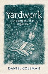 eBook (epub) Yardwork de Daniel Coleman