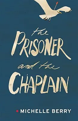 E-Book (epub) Prisoner and the Chaplain von Michelle Berry