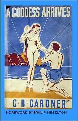 E-Book (epub) A Goddess Arrives von Gerald B. Gardner