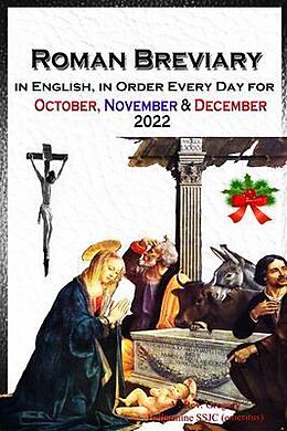 eBook (epub) The Roman Breviary in English, in Order, Every Day for October, November, December 2022 de V. Rev. Gregory Bellarmine SSJC+