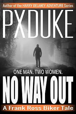E-Book (epub) No Way Out von P X Duke
