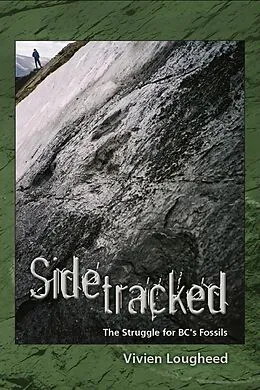 E-Book (epub) Sidetracked: The Struggle for BC's Fossils von VivienLougheed