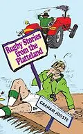 E-Book (epub) Rugby Stories from the Platteland von Graham Jooste