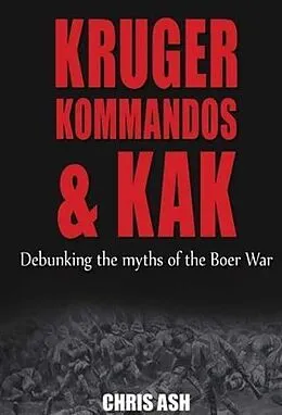 E-Book (pdf) Kruger, Kommandos & Kak von Chris Ash