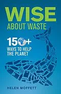 E-Book (epub) Wise About Waste von Helen Moffett
