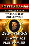 E-Book (epub) Nostradamus Complete Works - World's Best Collection von Michel Nostradamus