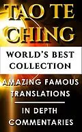 E-Book (epub) Tao Te Ching & Taoism For Beginners - World's Best Collection von Lao Tzu