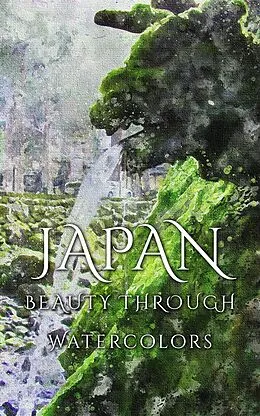 E-Book (epub) Japan Beauty Through Watercolors von Daniyal Martina