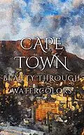 E-Book (epub) Cape Town Beauty Through Watercolors von Daniyal Martina