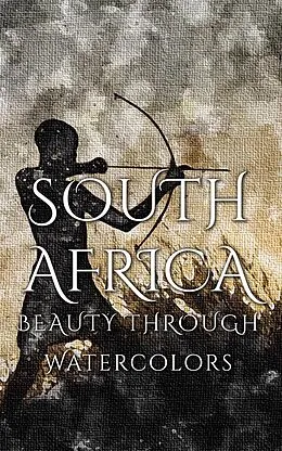 E-Book (epub) South Africa Beauty Through Watercolors von Daniyal Martina