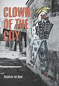 PDF Clown of the City von Stephan de Beer