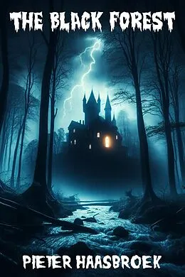 E-Book (epub) The Black Forest von Pieter Haasbroek