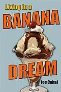 E-Book (epub) Living in a Banana Dream von Joe Cuhaj