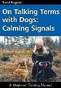 Kartonierter Einband On Talking Terms with Dogs von Turid Rugaas