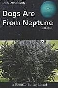 Couverture cartonnée Dogs Are from Neptune de Jean Donaldson
