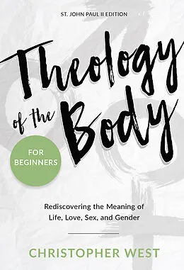 E-Book (epub) Theology of the Body for Beginners von Christopher West