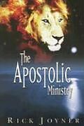 Couverture cartonnée The Apostolic Ministry de Rick Joyner