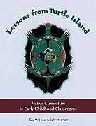 Couverture cartonnée Lessons from Turtle Island: Native Curriculum in Early Childhood Classrooms de Guy W. Jones, Sally Moomaw