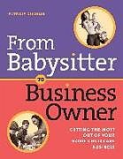 Couverture cartonnée From Babysitter to Business Owner de Pat Dischler