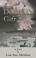 E-Book (epub) Deborah's Gift von Lois Ann Abraham