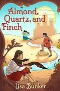 E-Book (epub) Almond, Quartz, and Finch von Lisa Bunker