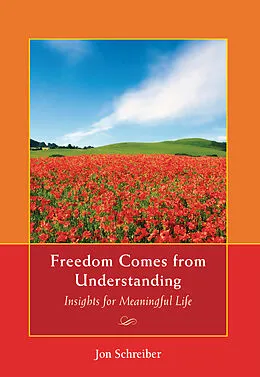 E-Book (epub) Freedom Comes from Understanding von Jon Schreiber
