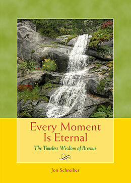 eBook (epub) Every Moment Is Eternal de Jon Schreiber