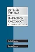 Kartonierter Einband Applied Physics for Radiation Oncology von Robert Stanton