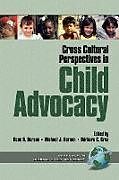 Kartonierter Einband Cross Cultural Perspectives in Child Advocacy von John K. Montague