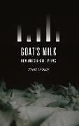 Kartonierter Einband Goat's Milk: New and Selected Poems von Frank Ormsby