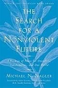 The Search for a Nonviolent Future