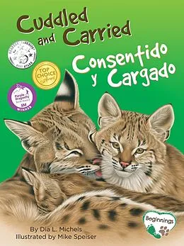 E-Book (epub) Cuddled and Carried / Consentido y Cargado von Dia L. Michels