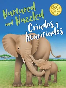 E-Book (epub) Nurtured and Nuzzled - Criados y Acariciados von 