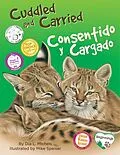 E-Book (epub) Cuddled and Carried / Consentido y cargado von Dia L. Michels