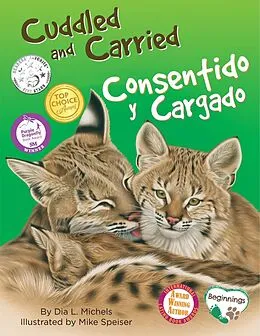 E-Book (epub) Cuddled and Carried / Consentido y cargado von Dia L. Michels