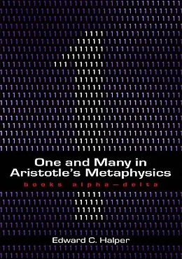 E-Book (epub) One and Many in Aristotle's Metaphysics von Edward C. Halper