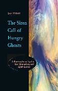 Couverture cartonnée The Siren Call of Hungry Ghosts de Joe Fisher