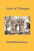 Kartonierter Einband Arch of Triumph von Erich Maria Remarque