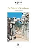 E-Book (epub) The Pathway of Non-Duality von (Asram Vidya Order) Raphael