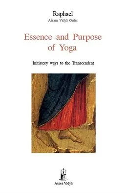 E-Book (epub) Essence and Purpose of Yoga von Raphael Asram Vidya Order