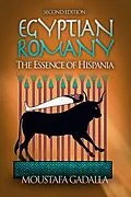 E-Book (epub) Egyptian Romany - The Essence of Hispania von Moustafa Gadalla