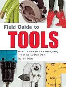 Kartonierter Einband Field Guide to Tools von John Kelsey