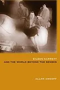 E-Book (epub) Eileen Garrett and the World Beyond the Senses von Allan Angoff
