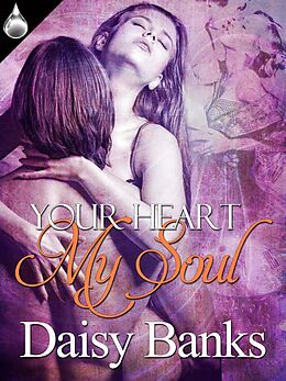 E-Book (epub) Your Heart My Soul von Daisy Banks