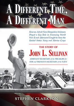 ePUB Different Time, A Different Man von Stephen Clarkson