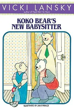 E-Book (epub) KoKo Bear's New Babysitter von Vicki Lansky